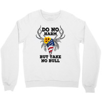 Do No Harm But Take No Bull American Skull For Light Crewneck Sweatshirt | Artistshot