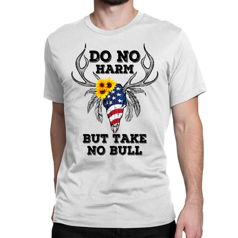 Do No Harm But Take No Bull American Skull For Light Classic T-shirt by autlu2024 | Artistshot