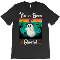 Youve Been Ghosted T  Shirt You've Been Ghosted Funny Cute Halloween G T-shirt | Artistshot