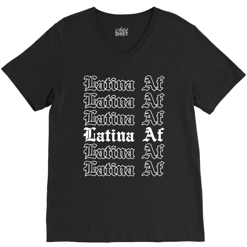 Latina Af For Dark V-Neck Tee by autlu2024 | Artistshot