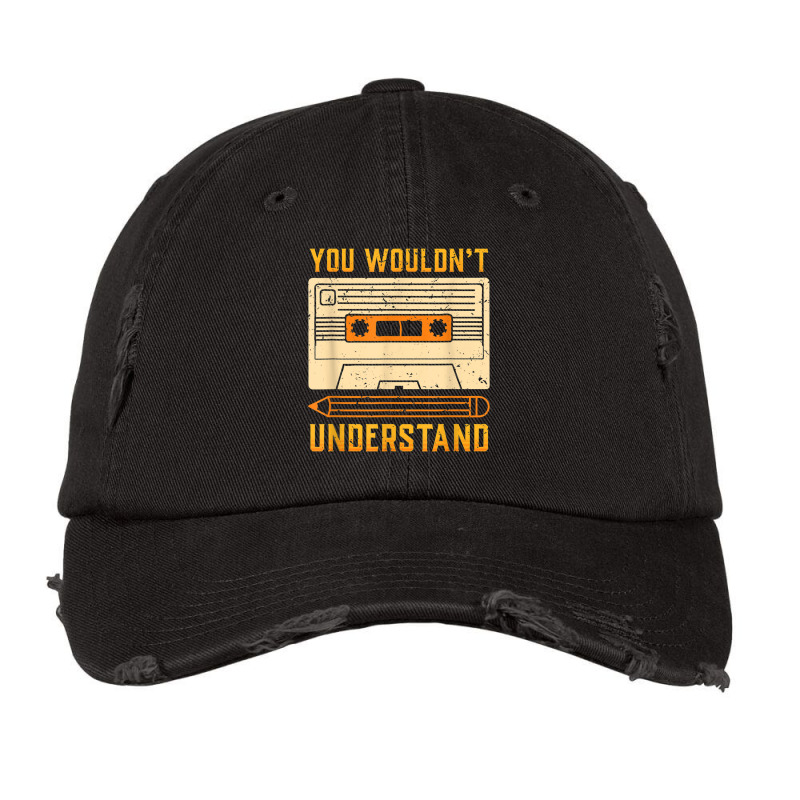 You Wouldn't Understand Gift For A 80s And 90s Music Lover Character V Vintage Cap by FrederickDesign | Artistshot