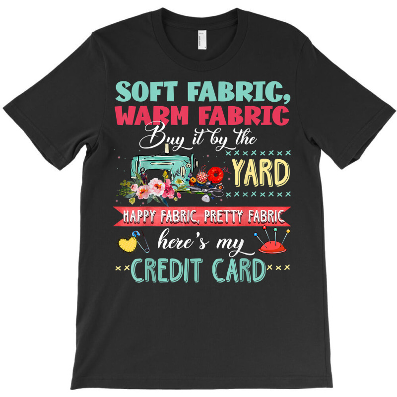 Soft Fabric Warm Fabric Buy It By The Yard Quilting T Shirt T-shirt | Artistshot