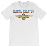 Fly Naval Aviator Classic Naval Officer Pilot Wing Navy Sweatshirt T-shirt | Artistshot