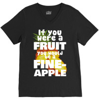 Fine Apple For Dark V-neck Tee | Artistshot