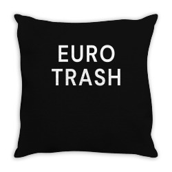 euro trash premium t shirt Throw Pillow | Artistshot