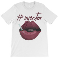 Womens Nurse Injector Lip Filler Injections Med Spa Nurse Injector V N T-shirt | Artistshot