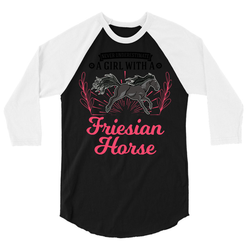 Friesian Horse T  Shirt Friesian Horse Girl T  Shirt 3/4 Sleeve Shirt | Artistshot