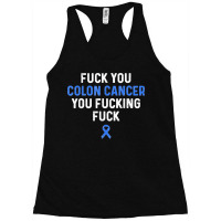 Fuck Colon Cancer Funny Awareness Blue Ribbon Women & Men Racerback Tank | Artistshot