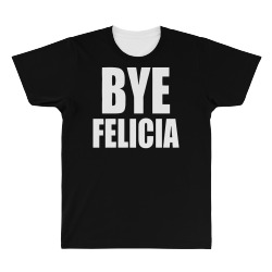 felicia bye funny tshirt All Over Men's T-shirt | Artistshot