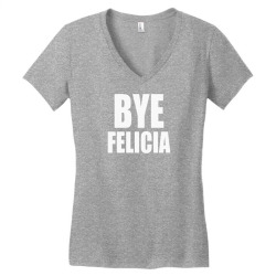 felicia bye funny tshirt Women's V-Neck T-Shirt | Artistshot