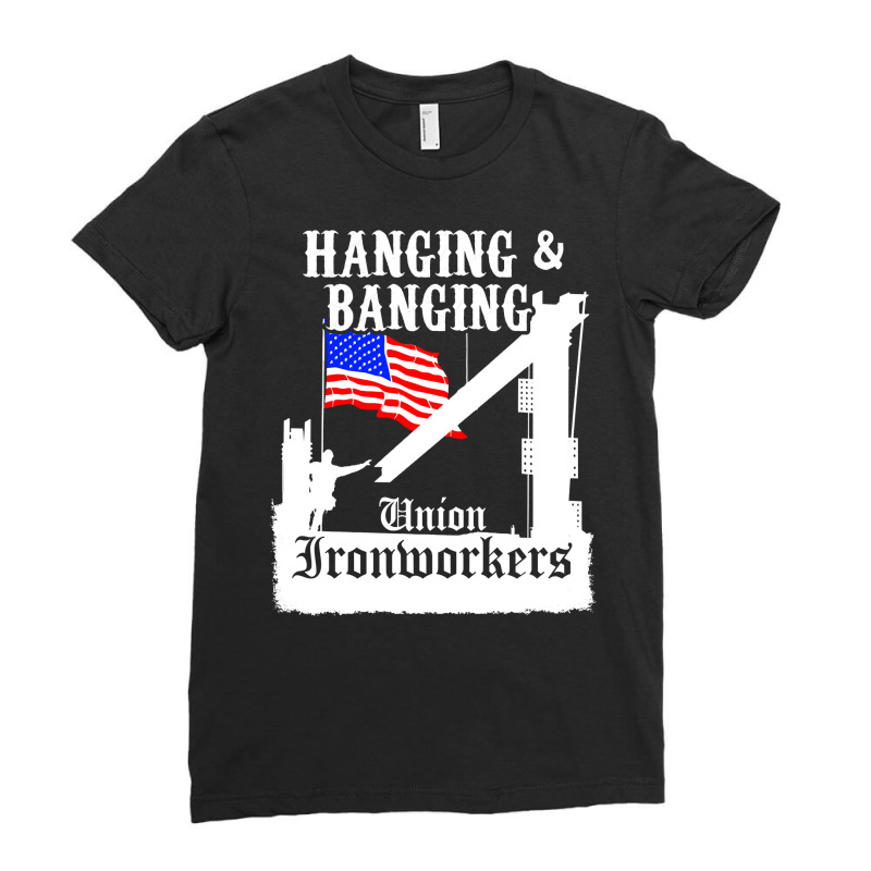 Union Ironworkers Hanging & Banging American Flag Pullover Hoodie Ladies Fitted T-Shirt by zagelmaglime | Artistshot