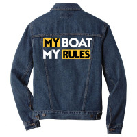 My Boat My Rules Sailboat Sail Boating Captain Sailing Yacht T Shirt Men Denim Jacket | Artistshot