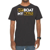 My Boat My Rules Sailboat Sail Boating Captain Sailing Yacht T Shirt Vintage T-shirt | Artistshot