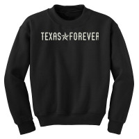 Texas Forever With Lonestar T Shirt Youth Sweatshirt | Artistshot