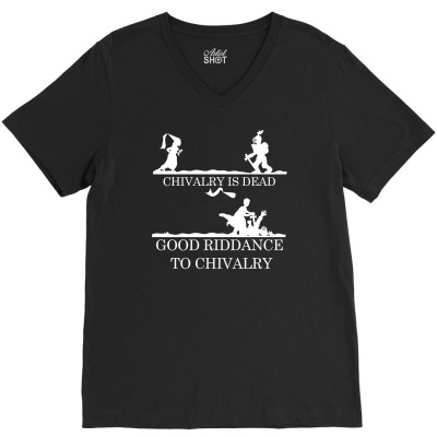 Chivalry Is Dead V-neck Tee Designed By Specstore