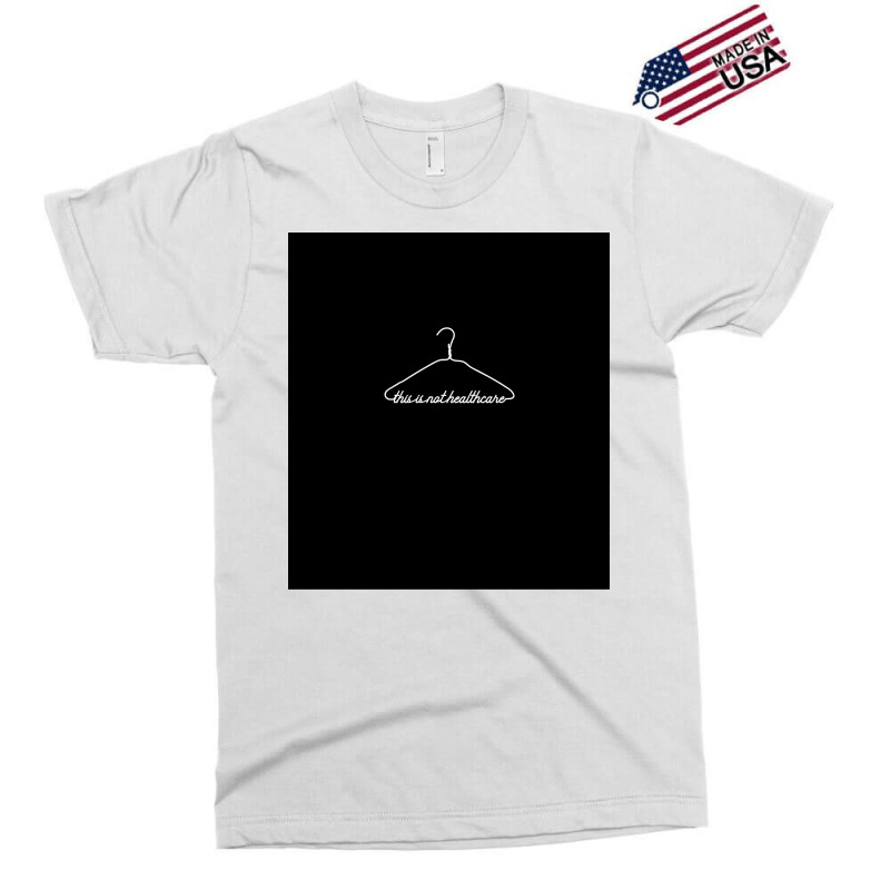 This Coat Hanger Is Not Healthcare Pro Choice My Body My Choice Sleeve Exclusive T-shirt | Artistshot