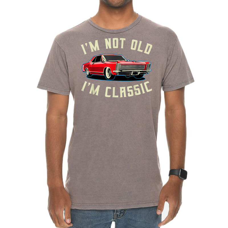 I’m Not Old I’m Classic Retro Vintage Car Men Women Funny T Shirt Vintage T-shirt | Artistshot