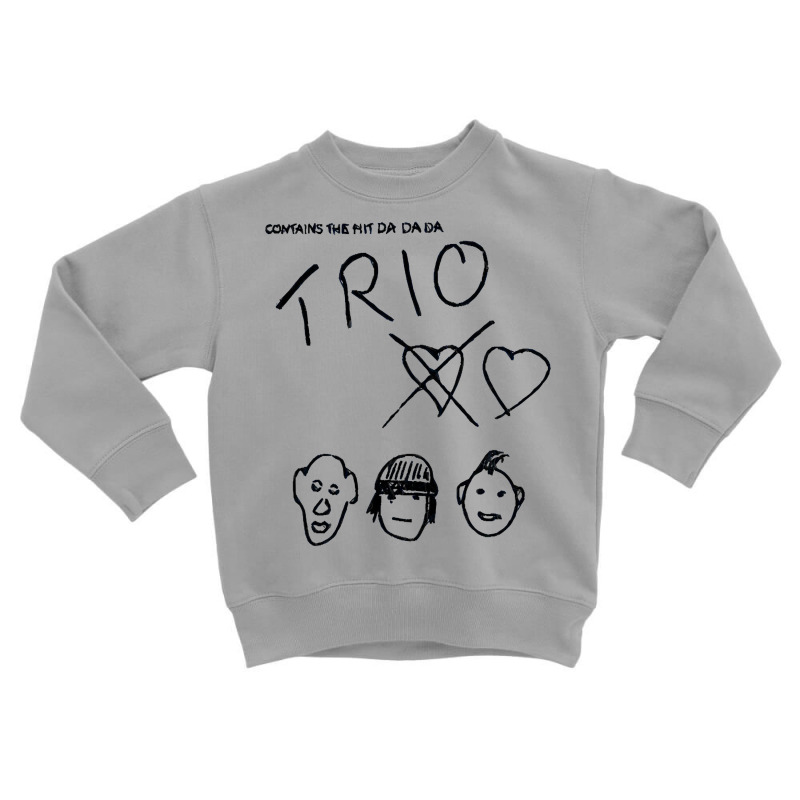 Trio Da Da Da Toddler Sweatshirt by Jose-Rodriguez | Artistshot