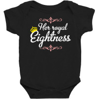 Kids 8 Years Old   Her Royal Eightness T Shirt Baby Bodysuit | Artistshot