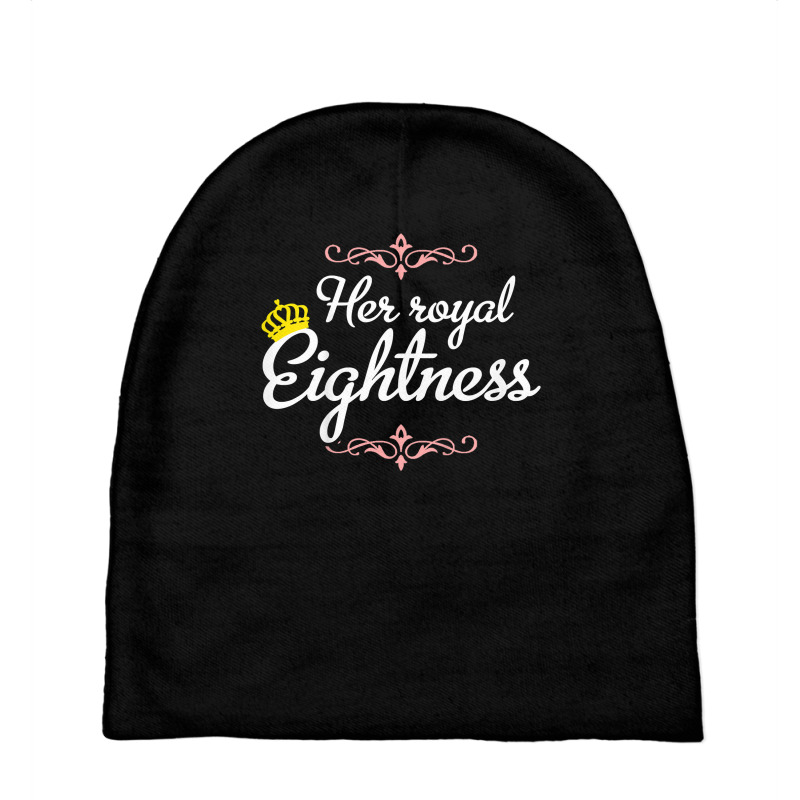 Kids 8 Years Old   Her Royal Eightness T Shirt Baby Beanies by palmotytouneyhg | Artistshot