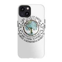 And I Think To Myself What A Wonderful Word Shirt Iphone 13 Case | Artistshot