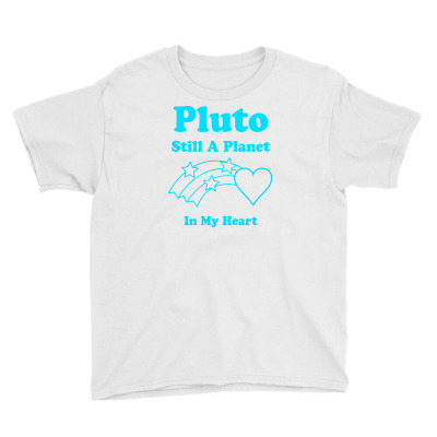 Pluto Still A Planet In My Heart Youth Tee Designed By Icang Waluyo