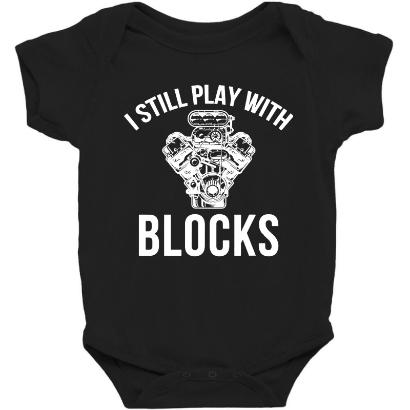 I Still Play With Blocks Baby Bodysuit by rastyrocl | Artistshot