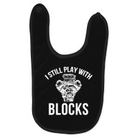 I Still Play With Blocks Baby Bibs | Artistshot