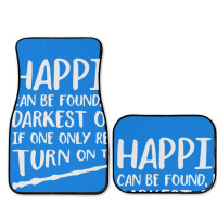 Happiness Can Be Found Even In The Darkest Of Times. Full Set Car Mats | Artistshot