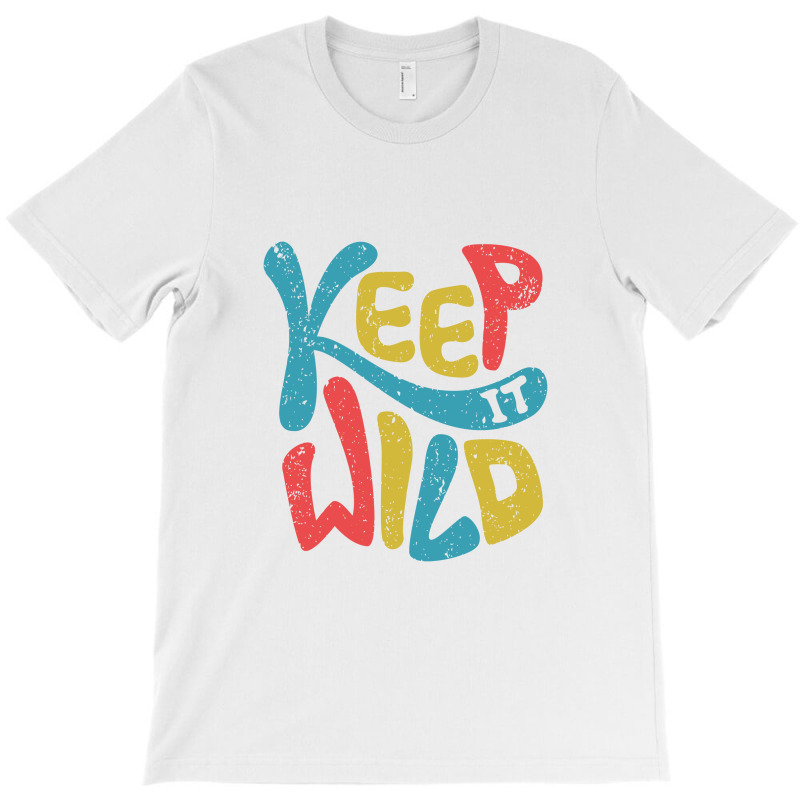 Keep It Wild Kids   Kids Funny T-shirt | Artistshot