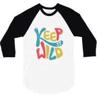 Keep It Wild Kids   Kids Funny 3/4 Sleeve Shirt | Artistshot