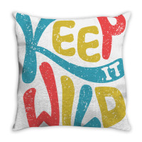 Keep It Wild Kids   Kids Funny Throw Pillow | Artistshot