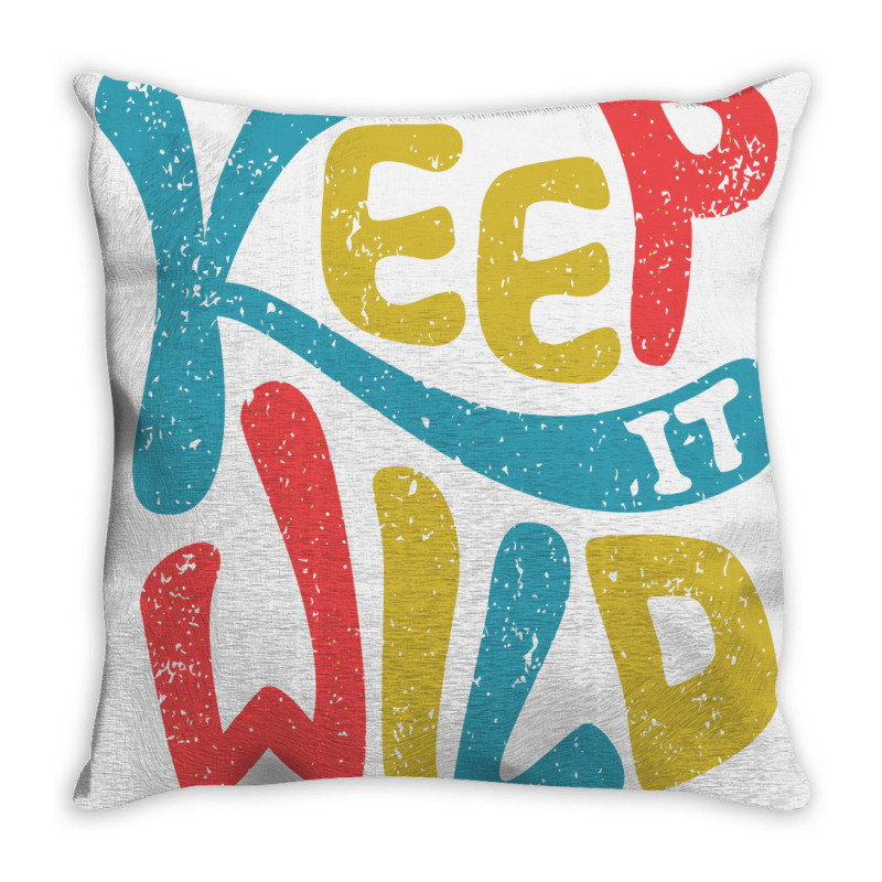 Keep It Wild Kids   Kids Funny Throw Pillow | Artistshot