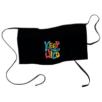 Keep It Wild Kids   Kids Funny Waist Apron | Artistshot