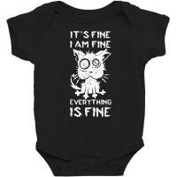 It's Fine I'm Fine Everything Is Fine Stressed Out Black Cat T Shirt Baby Bodysuit | Artistshot