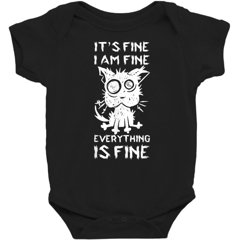 It's Fine I'm Fine Everything Is Fine Stressed Out Black Cat T Shirt Baby Bodysuit by sowleomballoucgp | Artistshot