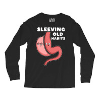 Funny Sleeve Gastric Surgery Bariatric Medical I Old Habits T Shirt Long Sleeve Shirts | Artistshot