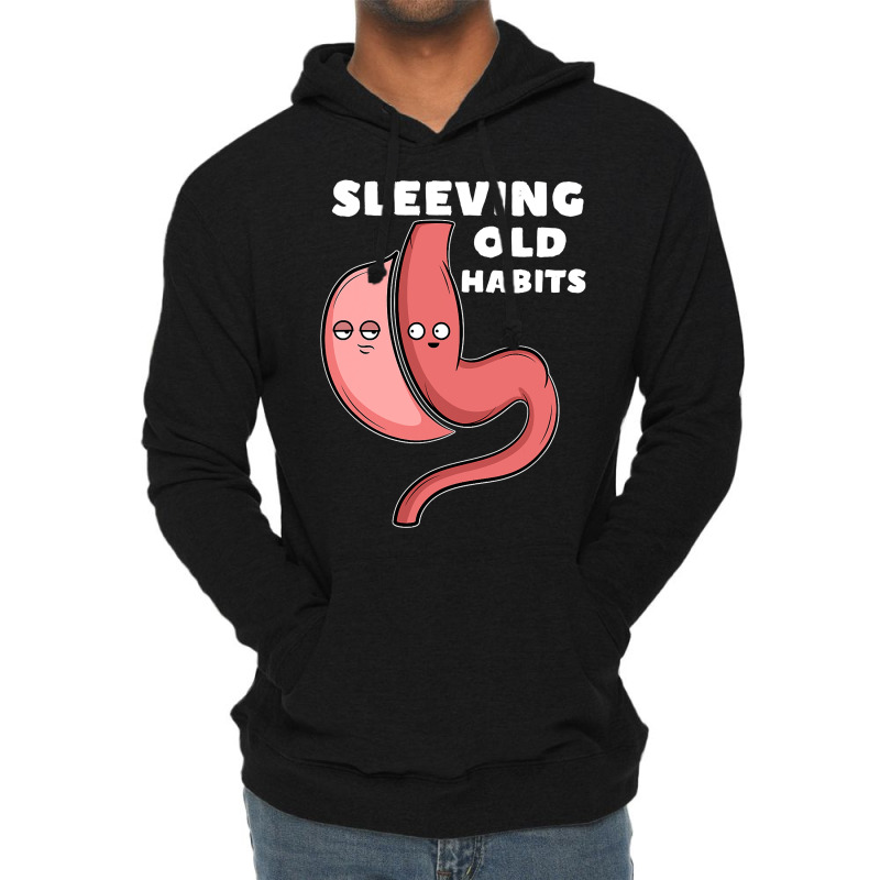 Funny Sleeve Gastric Surgery Bariatric Medical I Old Habits T Shirt Lightweight Hoodie by RomanAllen89 | Artistshot