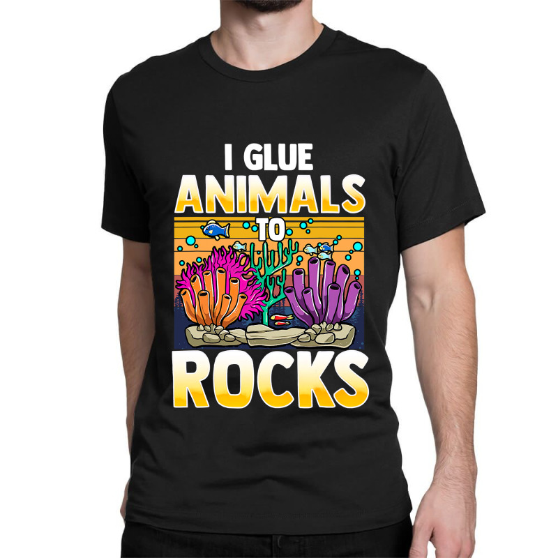 Retro Saltwater Aquarium Fish Tank I Glue Animals To Rocks 289 Classic T-shirt by pester | Artistshot