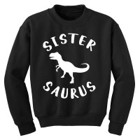 Sister Saurus Youth Sweatshirt | Artistshot