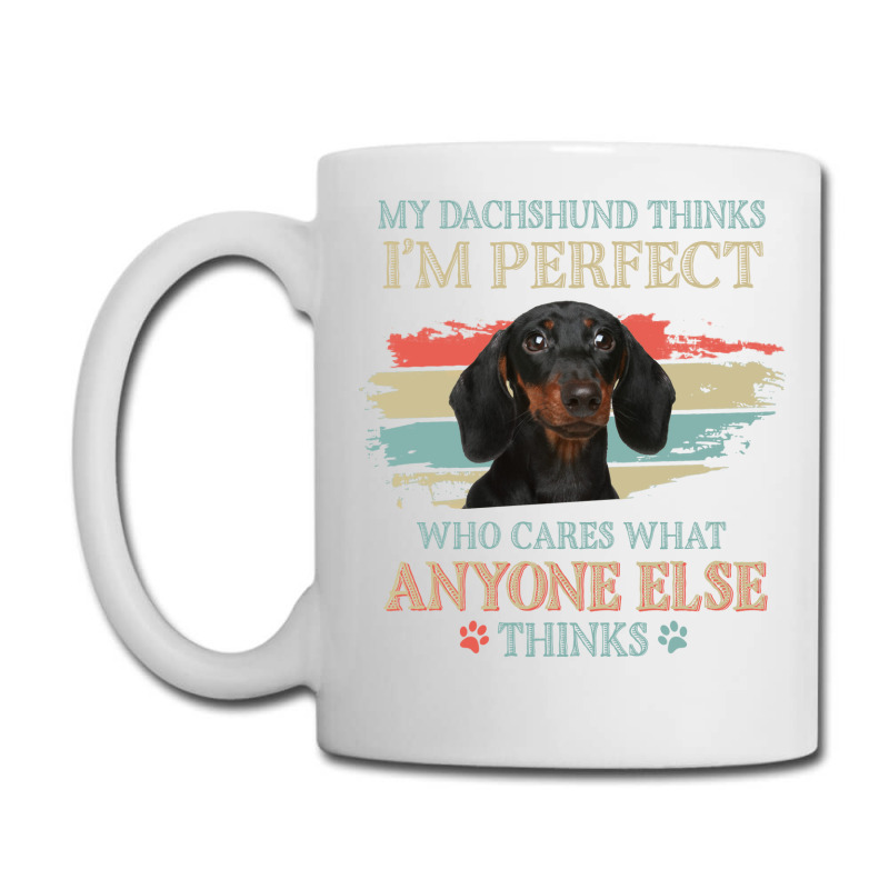 My Dachshund Thinks Tshirt Coffee Mug | Artistshot