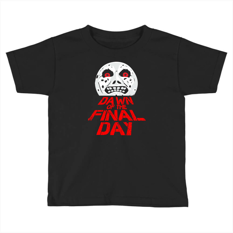 Dawn Of The Final Day Toddler T-shirt | Artistshot