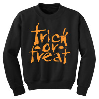 Halloween T  Shirt Trick Or Treat. Classic Halloween Costume Design. T Youth Sweatshirt | Artistshot