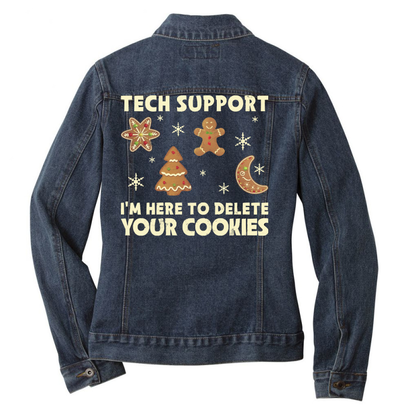 Tech Support Im Here To Delete T  Shirt Tech Support I'm Here To Delet Ladies Denim Jacket by leotardrob | Artistshot