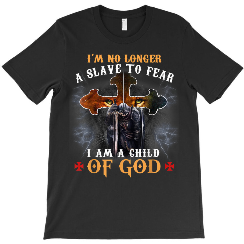 Christian Knight Templar I Am A Warrior Of God T Shirt T-shirt | Artistshot