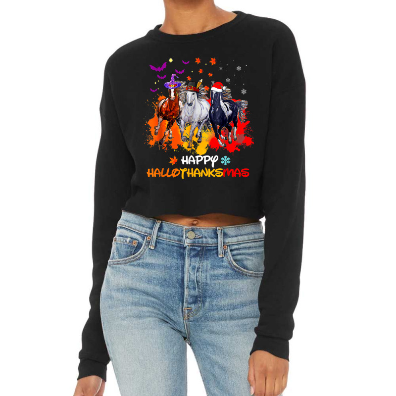 Halloween Thanksgiving Christmas Happy Hallothanksmas Horse 200 Cropped Sweater by peafowl | Artistshot