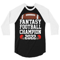 Fantasy League Champ 2022 Winner Fantasy Football Champion Sweatshirt 3/4 Sleeve Shirt | Artistshot