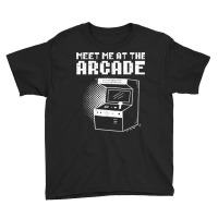 Meet Me At The Arcade Gaming Video Game Player Gamer T Shirt Youth Tee | Artistshot