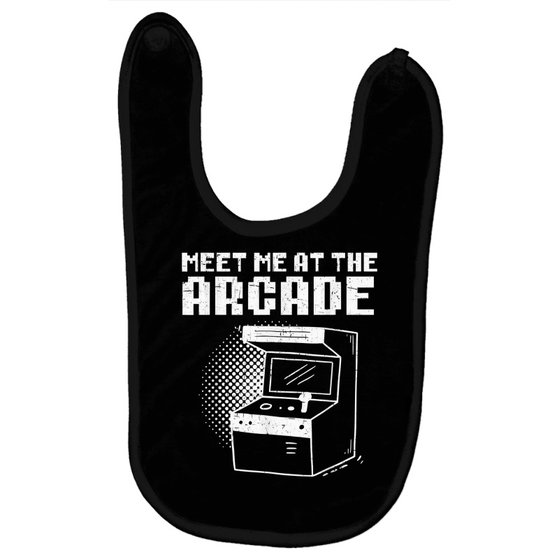 Meet Me At The Arcade Gaming Video Game Player Gamer T Shirt Baby Bibs by roopeedwrich76 | Artistshot