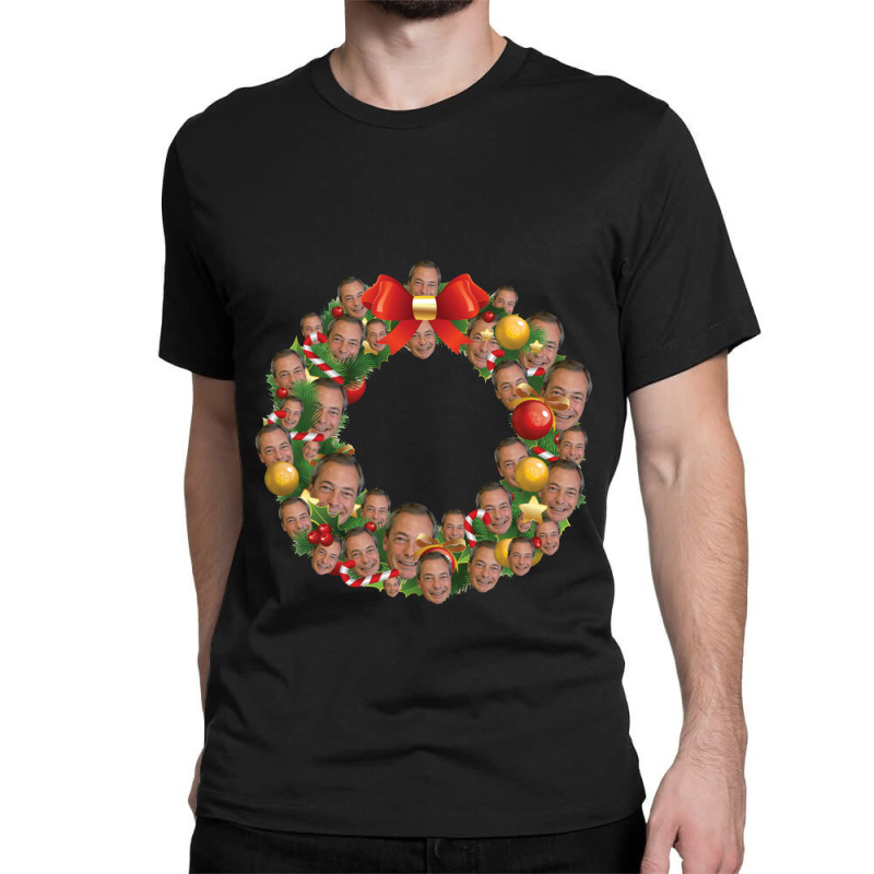 Nigel Farage Ukip Multiface Christmas Wreath Classic T-shirt by bungamekkar | Artistshot